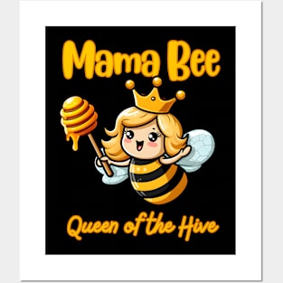 Mama Bee - Queen of the Hive Posters and Art